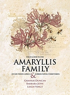 FIELD GUIDE TO THE AMARYLLIS FAMILY OF SOUTHERN AFRICA & SURROUNDING TERRITORIES.