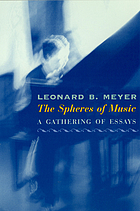 The spheres of music : a gathering of essays