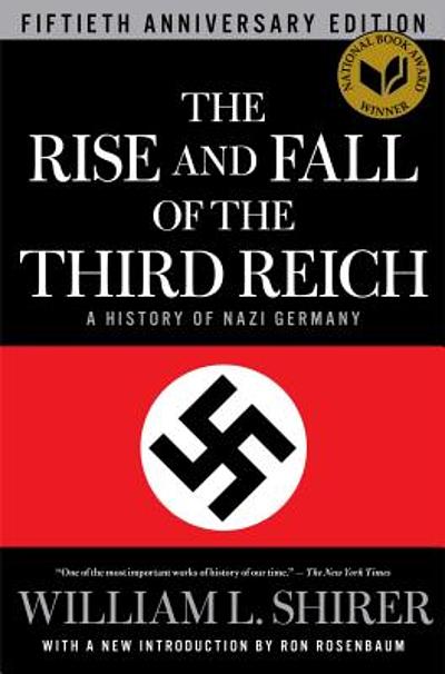 The Rise And Fall Of The Third Reich / A History Of Nazi Germany ...