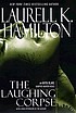 The laughing corpse by  Laurell K Hamilton 