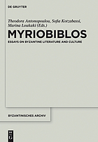 Myriobiblos : Essays on Byzantine Literature and Culture