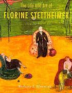 Front cover image for The life and art of Florine Stettheimer