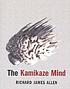 The kamikaze mind by  Richard James Allen 