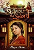 Sisters of the sword by  Maya Snow 