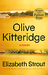 Olive Kitteridge by  Elizabeth Strout 
