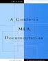 A guide to MLA documentation by Joseph F Trimmer