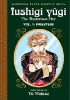 Fushigi yugi : the mysterious play. Vol. 1, Priestess