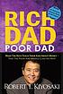 Rich dad, poor dad : what the rich teach their... by Robert T Kiyosaki