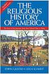 The religious history of America : [the heart... by Edwin S Gaustad