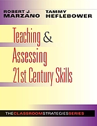 Teaching & assessing 21st century skills