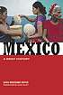 Mexico : a brief history door Alicia Hernández Chávez