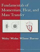 Fundamentals of momentum, heat, and mass transfer