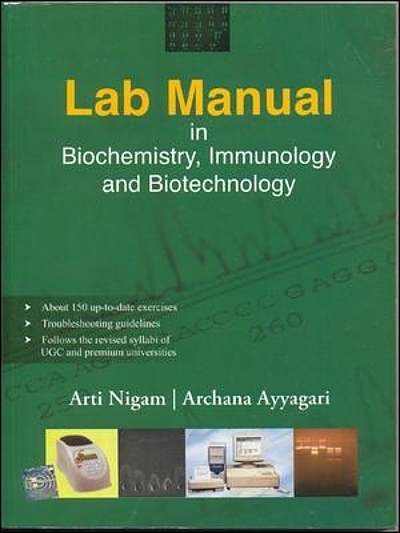 Lab manual in biochemistry, immunology and biotechnology | WorldCat.org