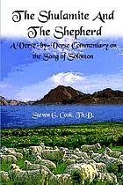 The Shulamite and the shepherd : a verse-by-verse commentary on the Song of Solomon