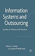 Information systems and outsourcing : studies... by  Mary Cecelia Lacity 