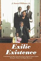 Exilic existence : contributions of Black churches in Prince Edward County, Virginia during the modern civil rights movement