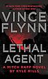 Lethal agent : a Mitch Rapp novel per Kyle Mills