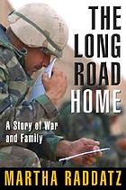 The long road home : a story of war and family