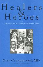 Healers & heroes : ordinary people in extraordinary times