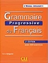 Grammaire progressive du Français avec 400 exercices by  Maïa Gregoire 