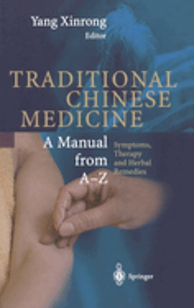 Encyclopedic reference of traditional Chinese medicine : [a manual from ...