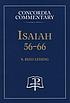 Isaiah 56-66 by  R  Reed Lessing 