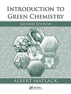 Introduction to Green Chemistry, Second Edition.
