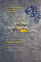 Mending Democracy: Democratic Repair in Disconnected Times