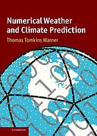 Numerical weather and climate prediction