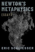 Newton's metaphysics : essays