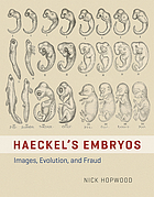 Haeckel's embryos : images, evolution, and fraud