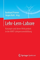Lehr-Lern-Labore Konzepte und deren Wirksamkeit in der MINT-Lehrpersonenbildung