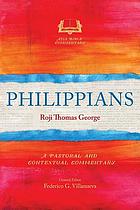 Philippians : a Pastoral and Contextual Commentary.