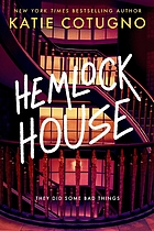 Front cover image for Hemlock House