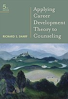 Applying career development theory to counseling