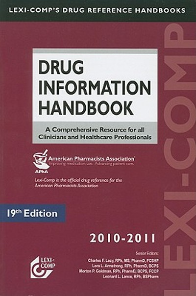 Drug Information Handbook : A Comprehensive Resource For All Clinicians ...