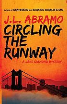 Circling the runway : a Jake Diamond mystery
