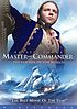 Master and Commander : the Far Side of the World by  Peter Weir 