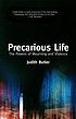 Precarious life : the powers of mourning and violence by  Judith Butler 