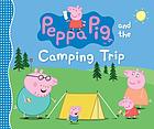 Peppa Pig and the camping trip