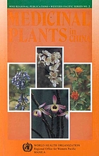 Medicinal plants in China : a selection of 150 commonly used species