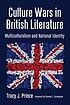 Culture wars in British literature : multiculturalism... by  Tracy J Prince 