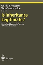 Is heritance legitimate? : ethical and economic aspects of wealth transfers