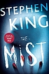 The Mist by  Stephen King 