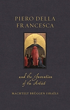 Piero Della Francesca and the invention of the artist