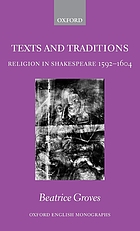 Texts and traditions : religion in Shakespeare, 1592-1604