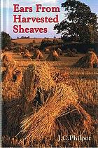 Ears from harvested sheaves : or, daily portions