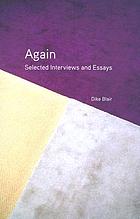 Again : selected interviews and essays.