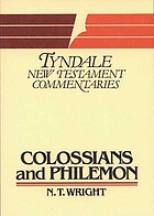 The Epistles of Paul to the Colossians and to Philemon : an introduction and commentary