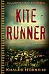 The kite runner : a novel by Khaled Hosseini